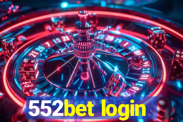 552bet login